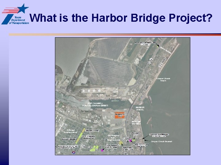 What is the Harbor Bridge Project? 