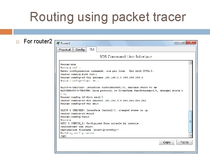 Routing using packet tracer For router 2 : 