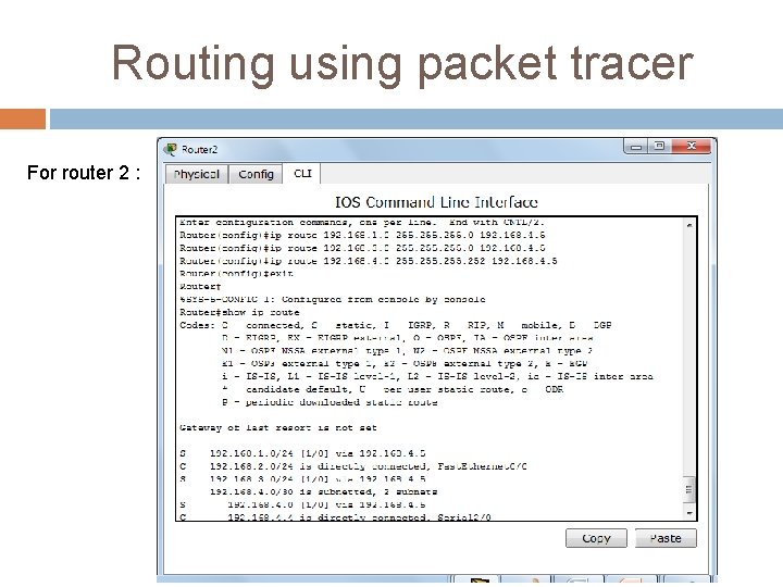 Routing using packet tracer For router 2 : 