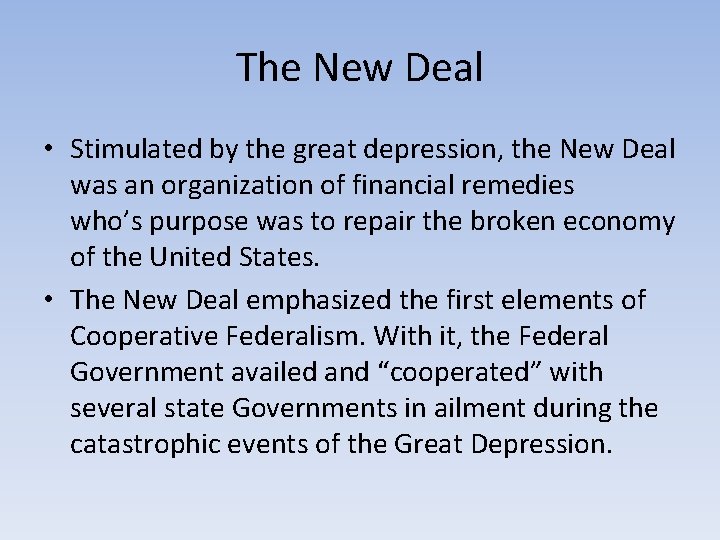 The New Deal • Stimulated by the great depression, the New Deal was an The New Deal • Stimulated by the great depression, the New Deal was an