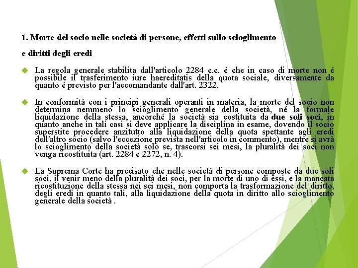 1. Morte del socio nelle società di persone, effetti sullo scioglimento e diritti degli