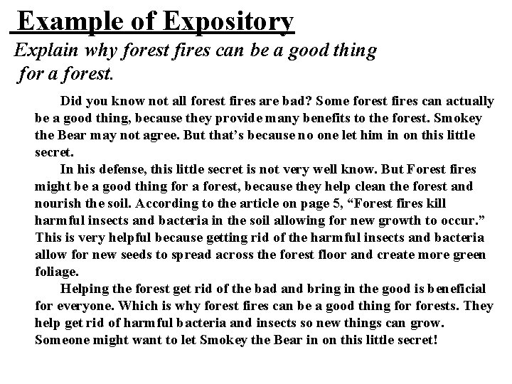 Example of Expository Explain why forest fires can be a good thing for a