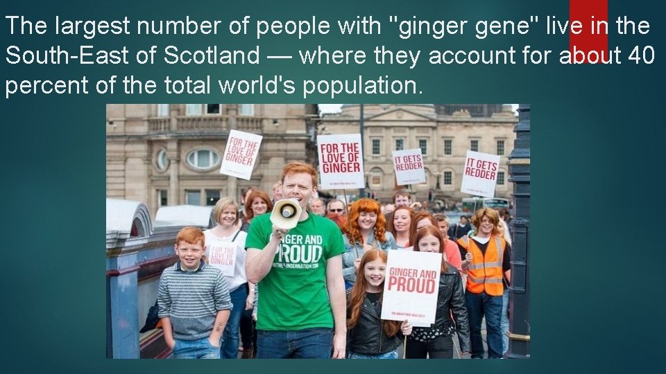 The largest number of people with "ginger gene" live in the South-East of Scotland