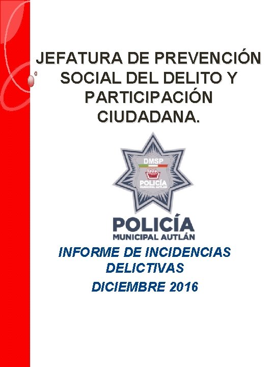 JEFATURA DE PREVENCIN SOCIAL DELITO Y PARTICIPACIN CIUDADANA
