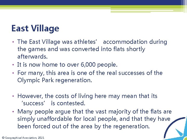 East Village • The East Village was athletes’ accommodation during the games and was