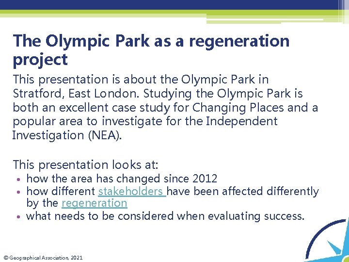 The Olympic Park as a regeneration project This presentation is about the Olympic Park