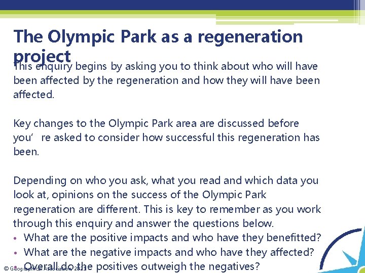 The Olympic Park as a regeneration project This enquiry begins by asking you to