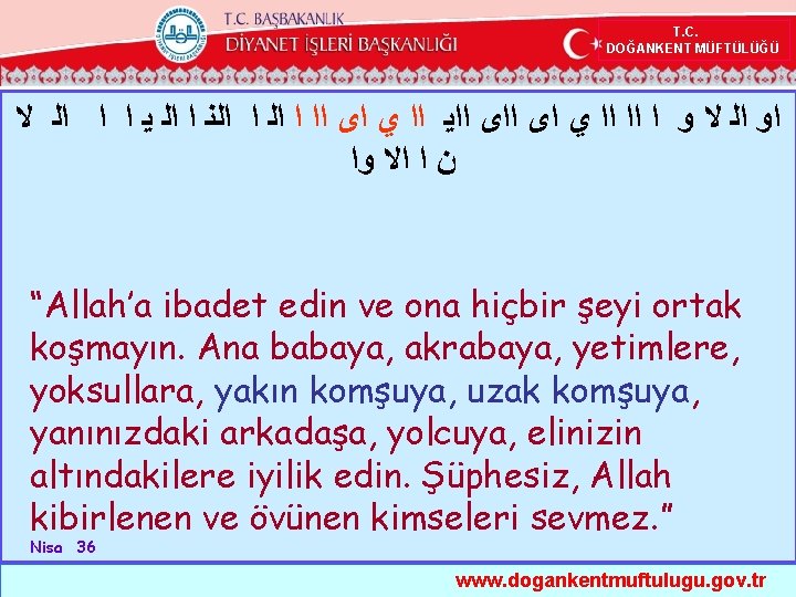 T. C. DOĞANKENT MÜFTÜLÜĞÜ ﺍﻭ ﺍﻟ ﻻ ﻭ ﺍ ﺍﺍ ﺍﺍ ﻱ ﺍﻯ ﺍﺍﻳ