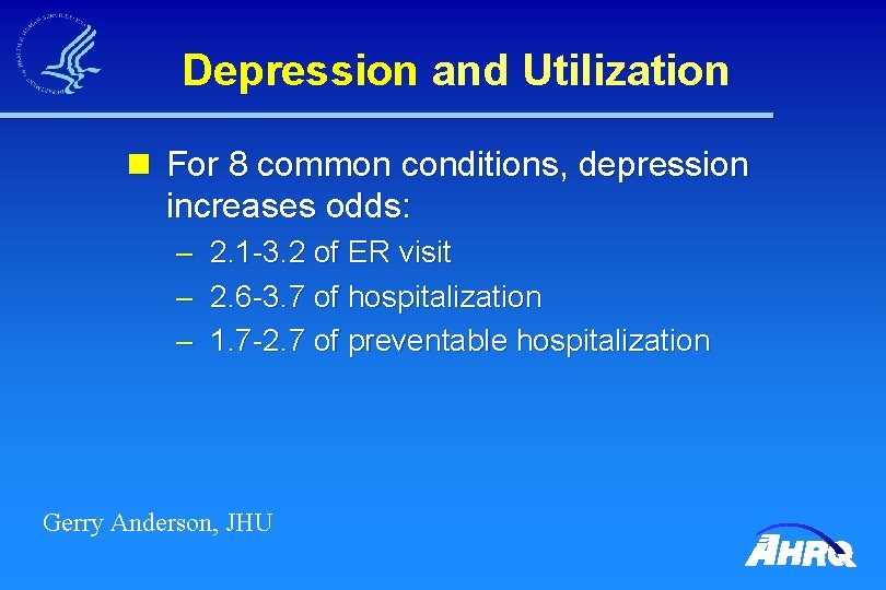 Depression and Utilization n For 8 common conditions, depression increases odds: – 2. 1