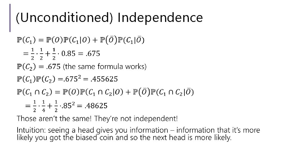 (Unconditioned) Independence 