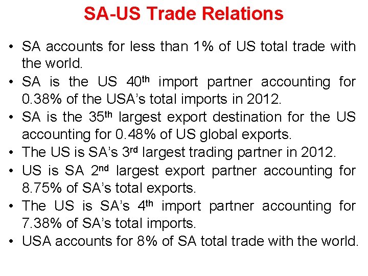 SA-US Trade Relations • SA accounts for less than 1% of US total trade