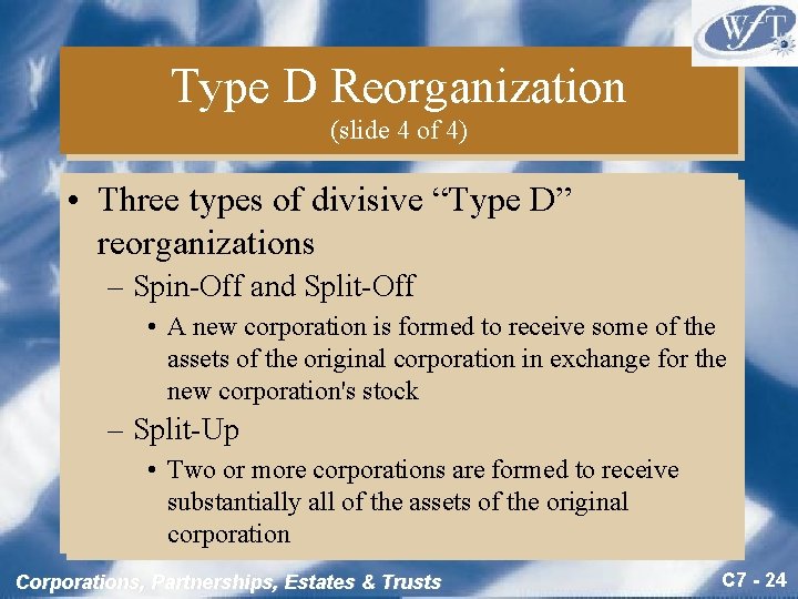 Type D Reorganization (slide 4 of 4) • Three types of divisive “Type D”