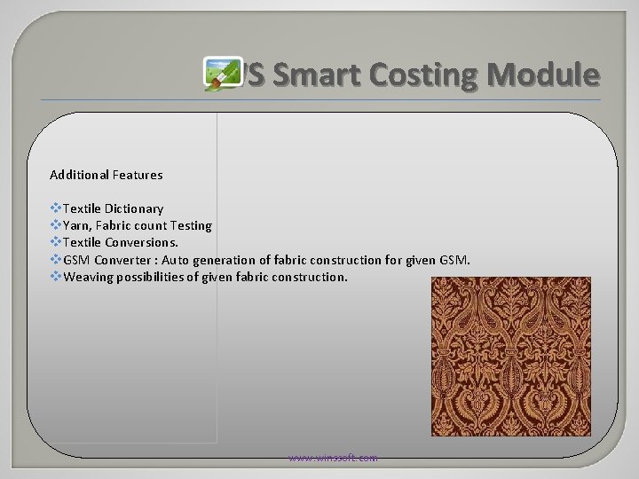WS Smart Costing Module Additional Features v. Textile Dictionary v. Yarn, Fabric count Testing WS Smart Costing Module Additional Features v. Textile Dictionary v. Yarn, Fabric count Testing