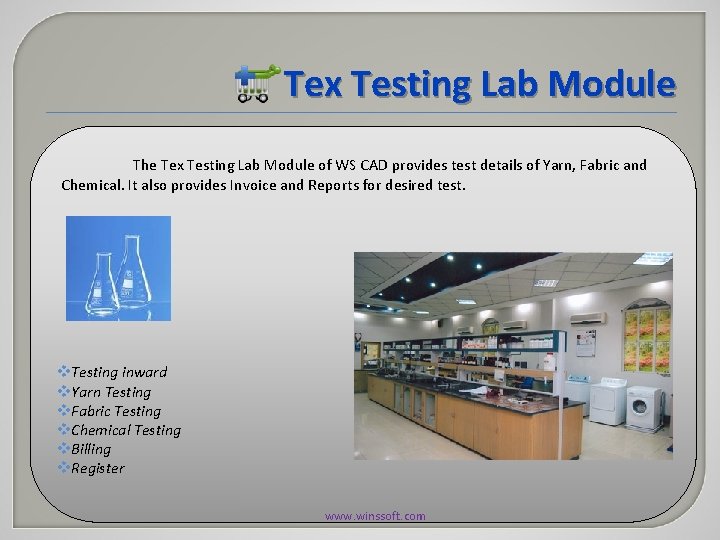 Tex Testing Lab Module The Tex Testing Lab Module of WS CAD provides test Tex Testing Lab Module The Tex Testing Lab Module of WS CAD provides test