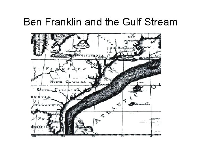 Ben Franklin and the Gulf Stream 