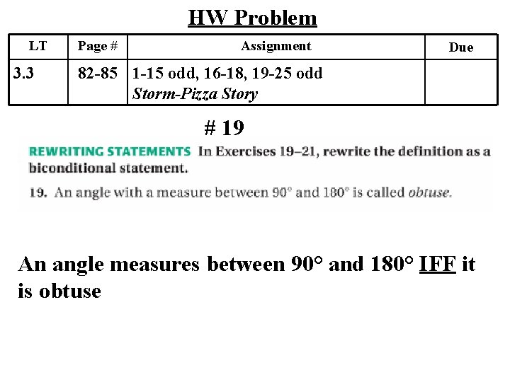 HW Problem LT 3. 3 Page # Assignment Due 82 -85 1 -15 odd,