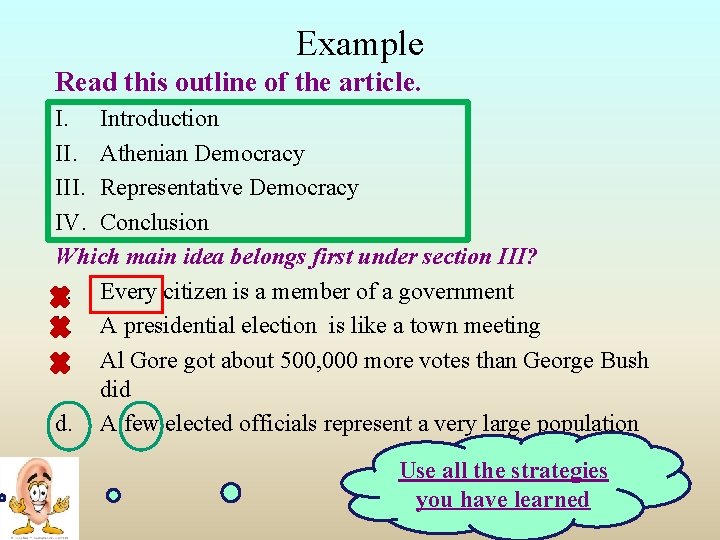 Example Read this outline of the article. I. Introduction II. Athenian Democracy III. Representative