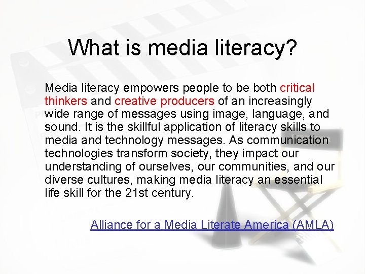 What is media literacy? Media literacy empowers people to be both critical thinkers and