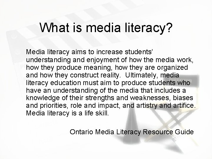 What is media literacy? Media literacy aims to increase students’ understanding and enjoyment of