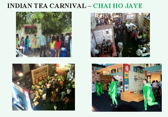 INDIAN TEA CARNIVAL – CHAI HO JAYE 