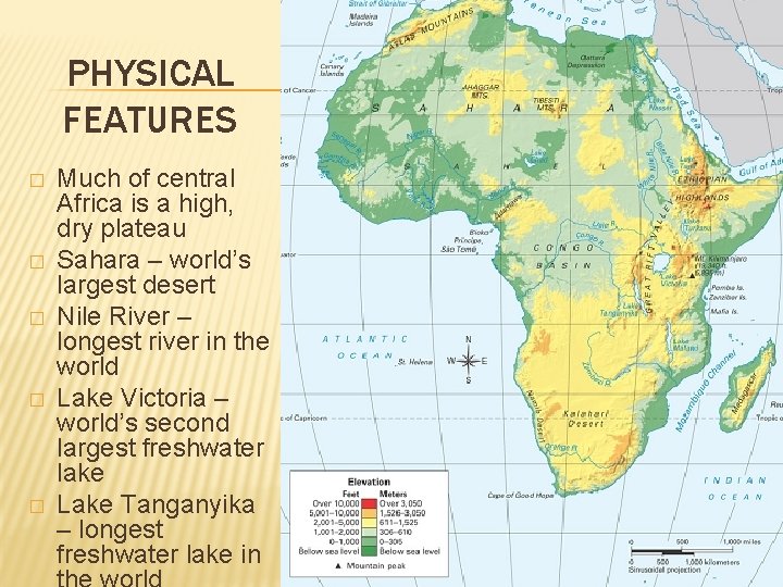 PHYSICAL FEATURES � � � Much of central Africa is a high, dry plateau