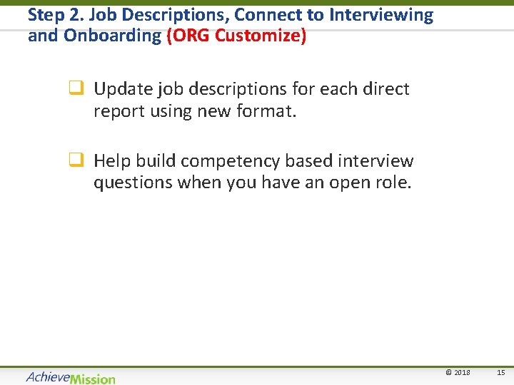 Step 2. Job Descriptions, Connect to Interviewing and Onboarding (ORG Customize) q Update job