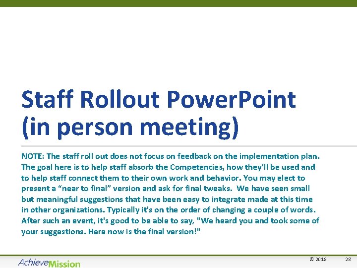 Staff Rollout Power. Point (in person meeting) NOTE: The staff roll out does not