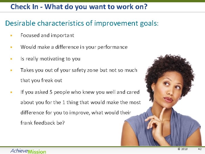 Check In - What do you want to work on? Desirable characteristics of improvement
