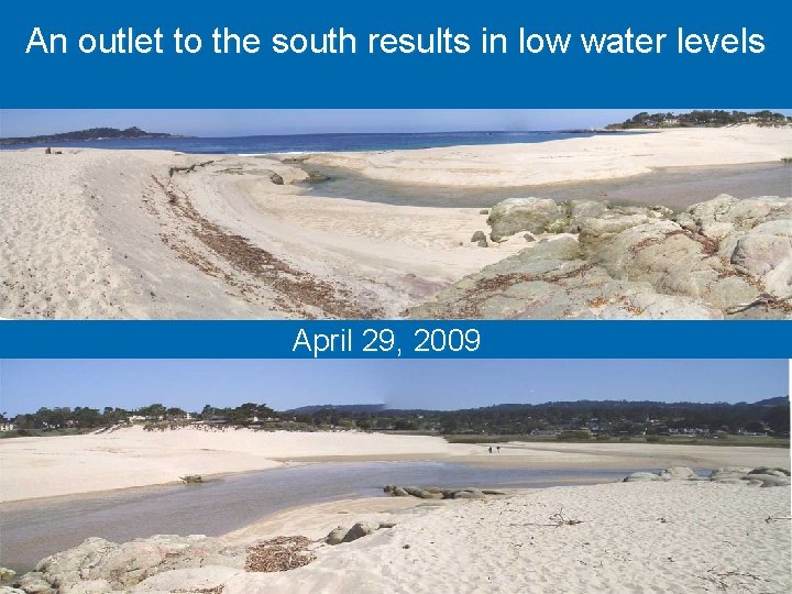 An outlet to the south results in low water levels April 29, 2009 