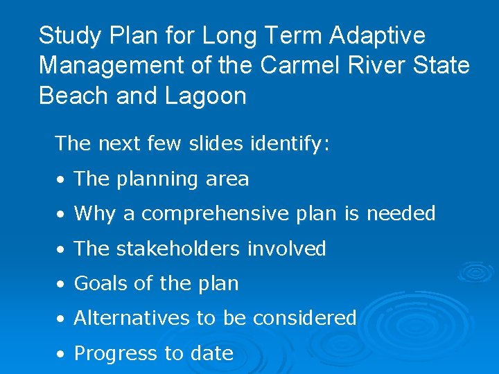 Study Plan for Long Term Adaptive Management of the Carmel River State Beach and