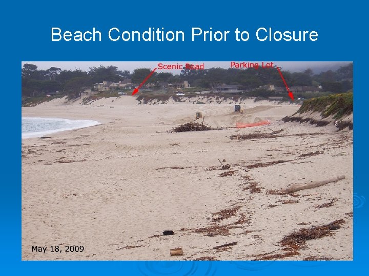 Beach Condition Prior to Closure 