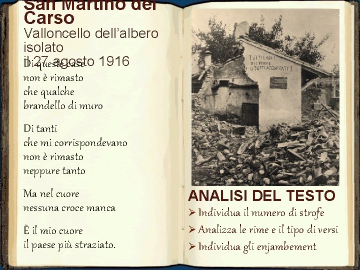 San Martino del Carso Valloncello dell’albero isolato il 27 agosto Di queste case 1916