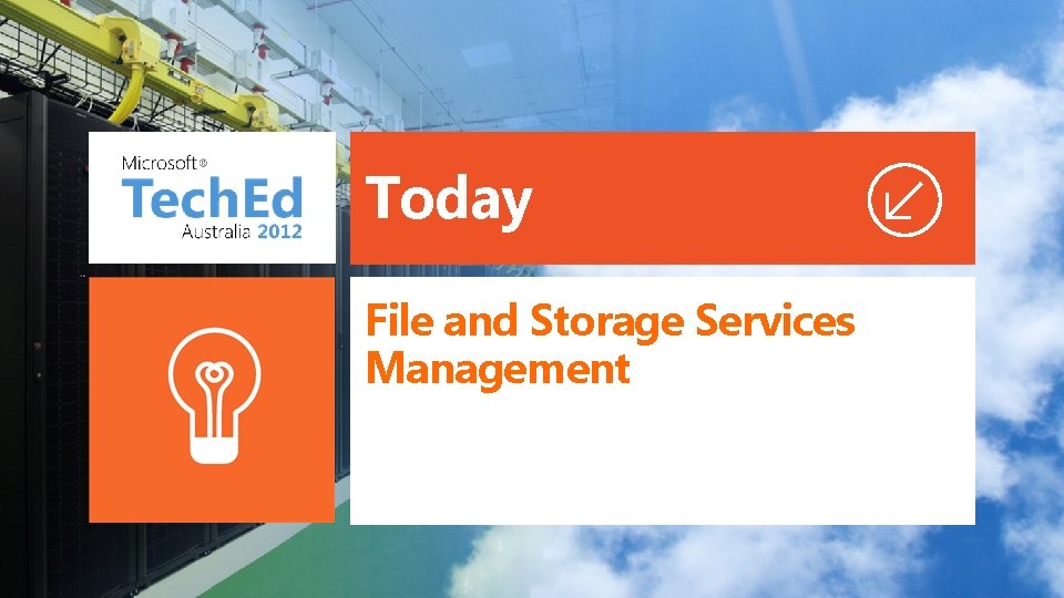Today File and & Storage Services Management 