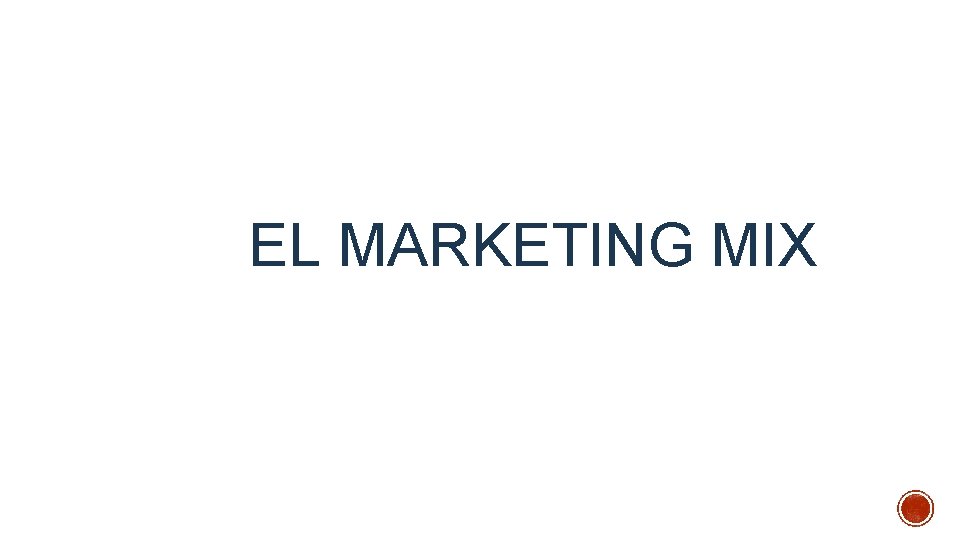 EL MARKETING MIX 