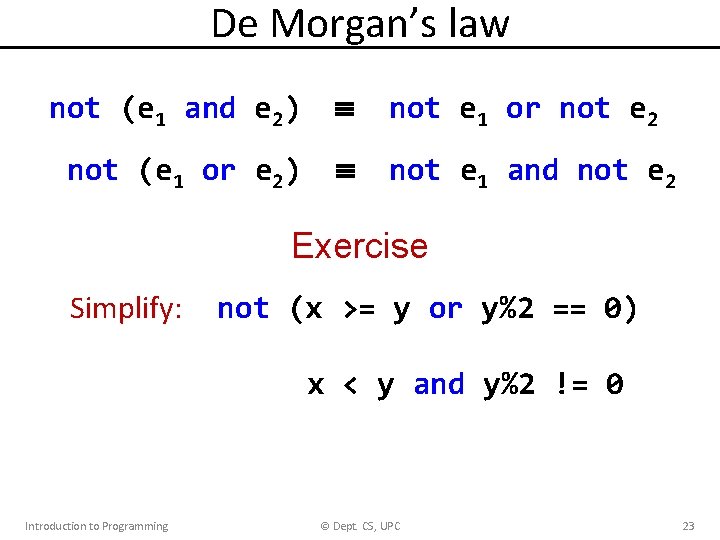 De Morgan’s law not (e 1 and e 2) not e 1 or not