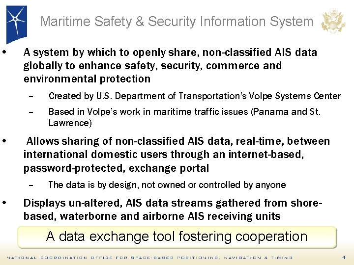  • • • Maritime Safety & Security Information System A system by which