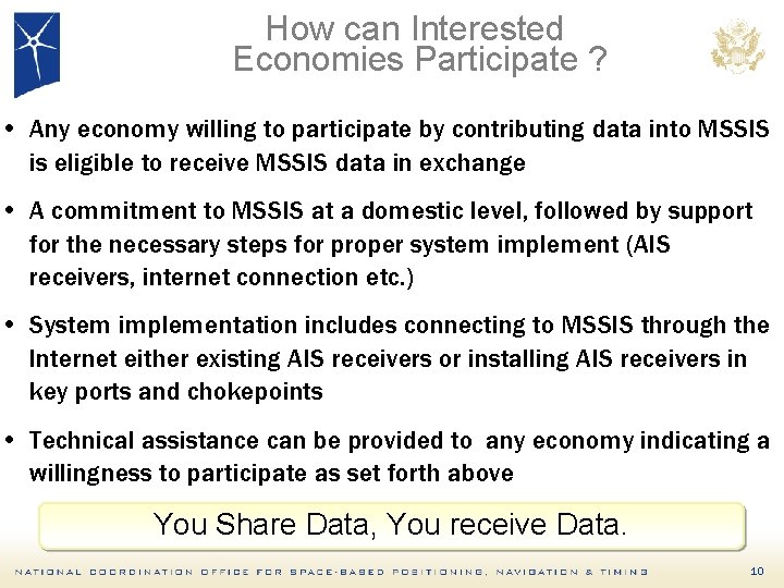 How can Interested Economies Participate ? • Any economy willing to participate by contributing