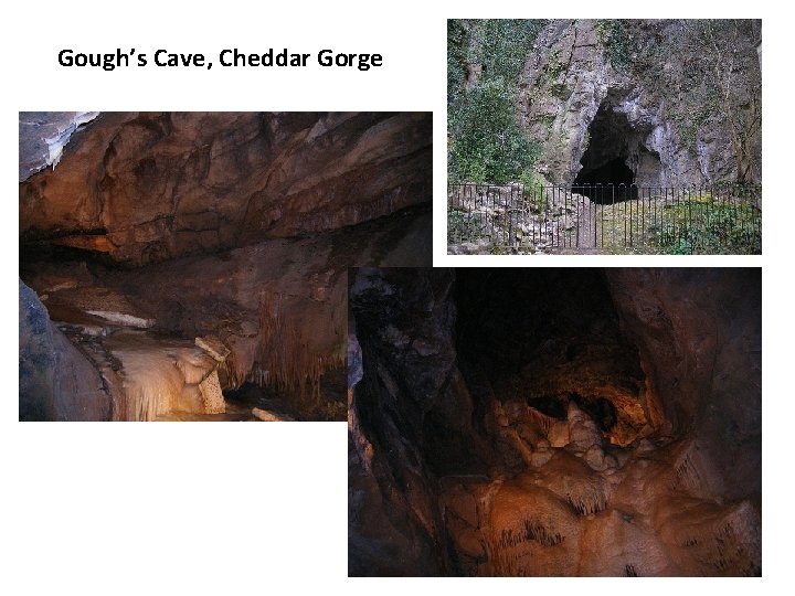 Gough’s Cave, Cheddar Gorge 