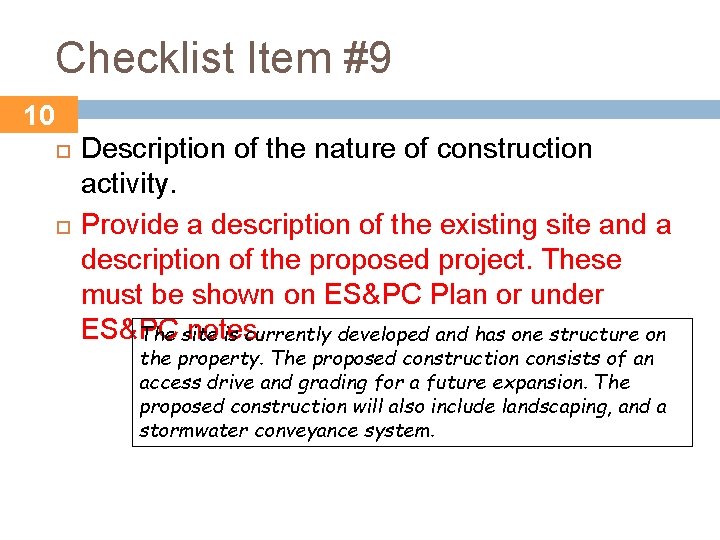 Checklist Item #9 10 Description of the nature of construction activity. Provide a description