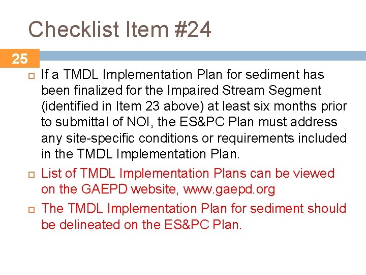 Checklist Item #24 25 If a TMDL Implementation Plan for sediment has been finalized