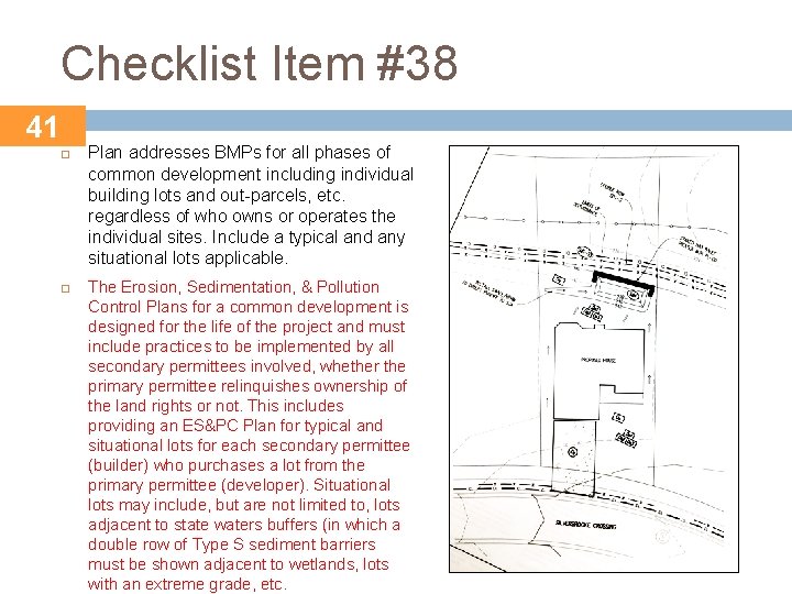 Checklist Item #38 41 Plan addresses BMPs for all phases of common development including