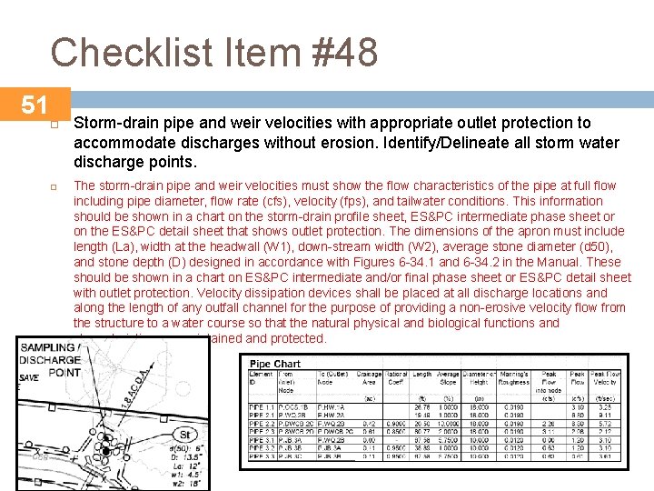 Checklist Item #48 51 Storm-drain pipe and weir velocities with appropriate outlet protection to