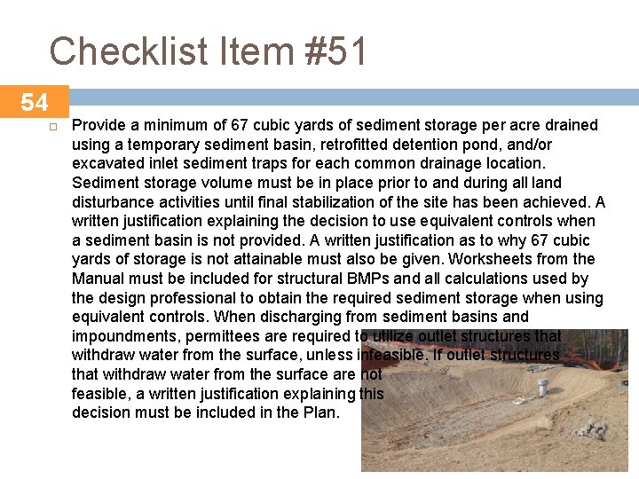 Checklist Item #51 54 Provide a minimum of 67 cubic yards of sediment storage