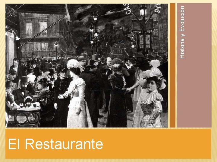 El Restaurante Historia y Evolución 