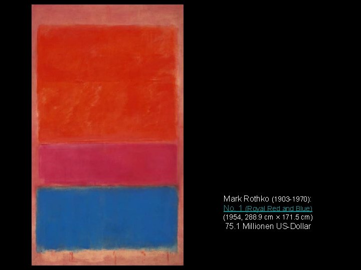 Mark Rothko (1903 -1970): No. 1 (Royal Red and Blue) (1954, 288. 9 cm