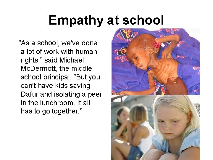Empathy at school “As a school, we’ve done a lot of work with human