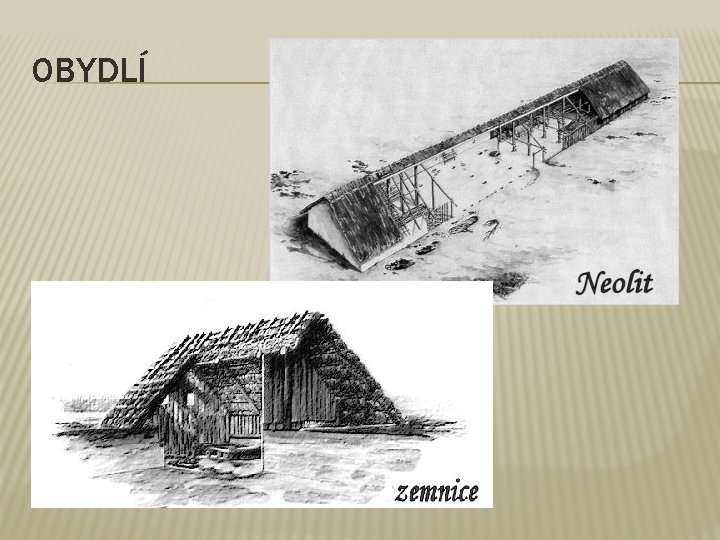 OBYDLÍ 