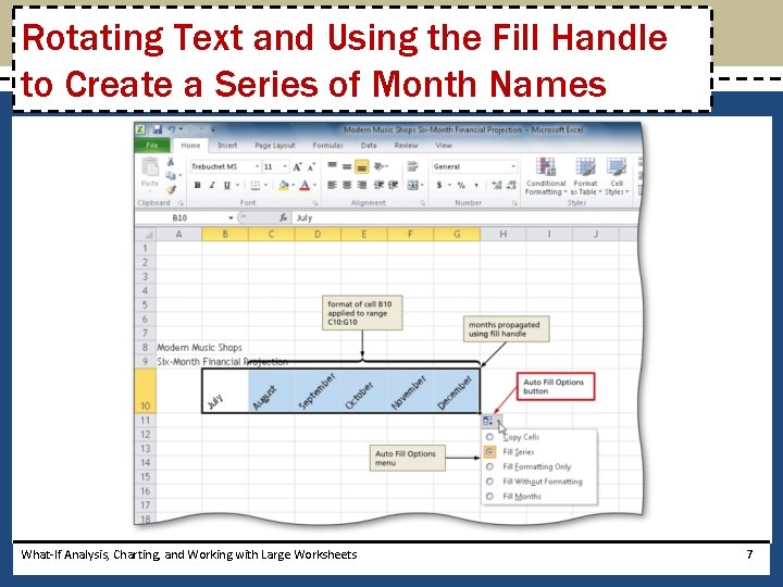 Rotating Text and Using the Fill Handle to Create a Series of Month Names