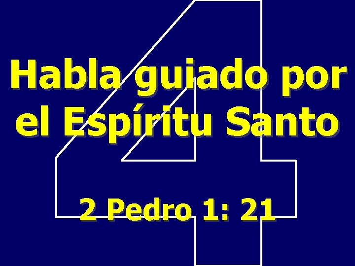 Habla guiado por el Espíritu Santo 2 Pedro 1: 21 
