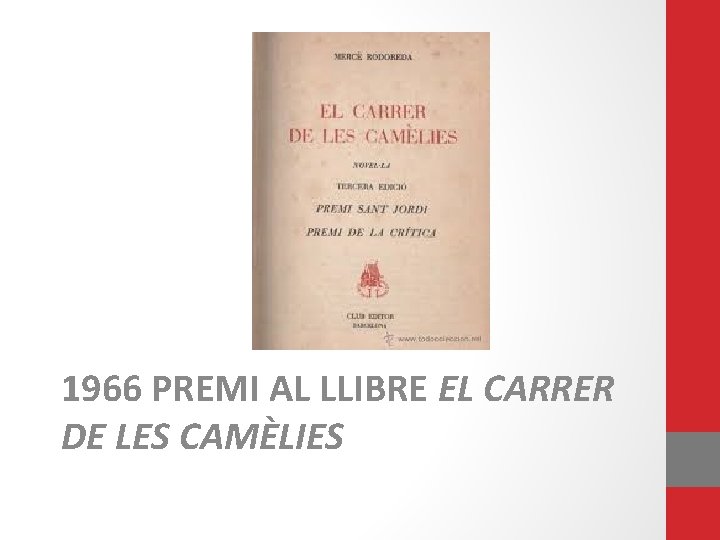 1966 PREMI AL LLIBRE EL CARRER DE LES CAMÈLIES 